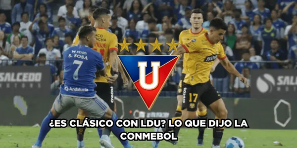 La Conmebol habló del clásico LDU y BSC