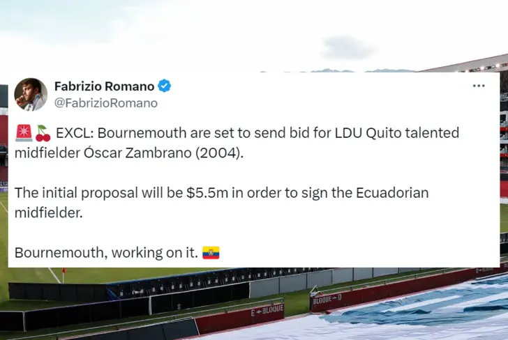Información sobre el interés del Bournemouth por Óscar Zambrano (Foto tomada de: X de Fabrizio Romano)