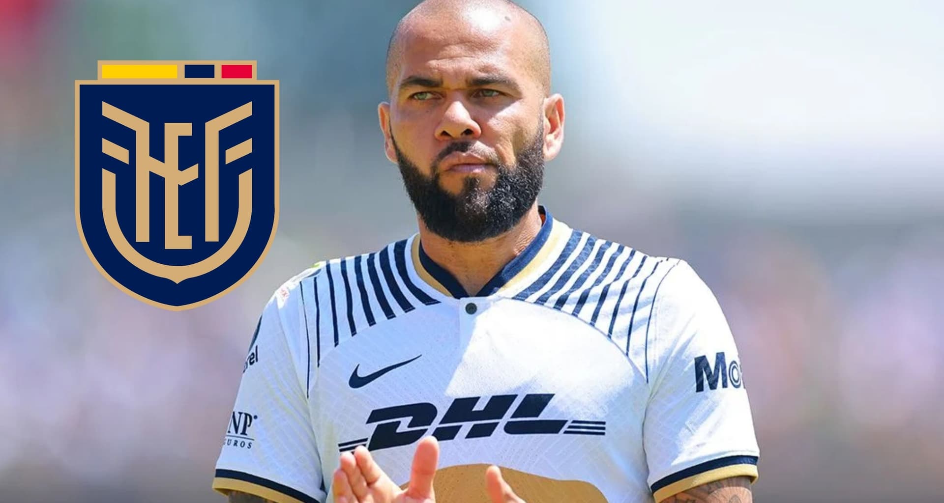 Pumas quiere a un jugador ecuatoriano que podría compartir camerino con Dani Alves, estrella brasileña, y tener un salario gigante