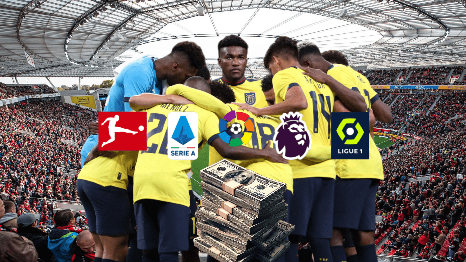 Selección Ecuador, Ligas Europeas, dinero. Foto tomada de: De Gol a Gol/La Tri